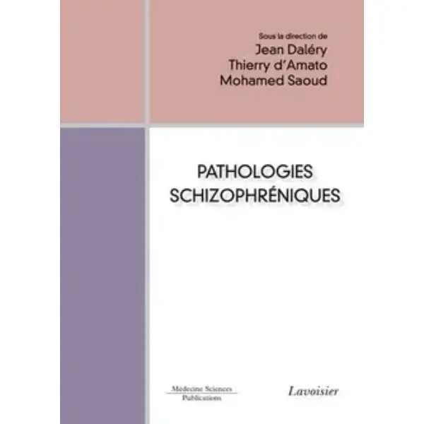 Pathologies schizophréniques