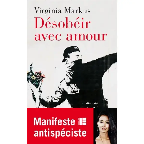 Désobéir avec amour : manifeste antispéciste