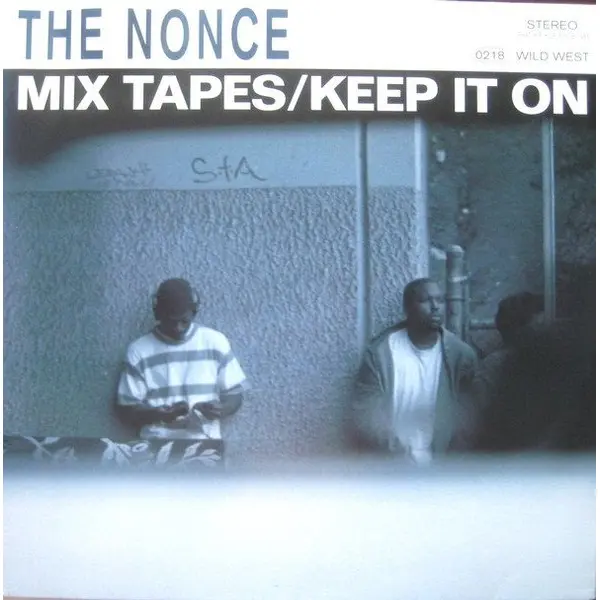 The Nonce – Mix Tapes / Keep It On