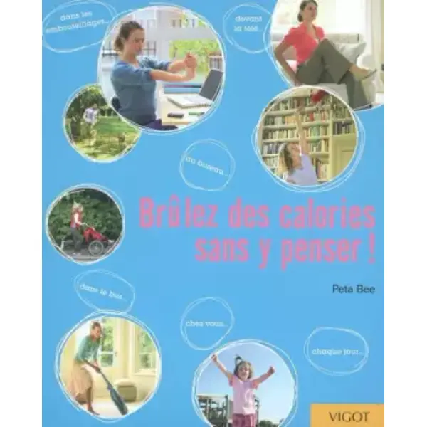 Brûlez des calories sans y penser !