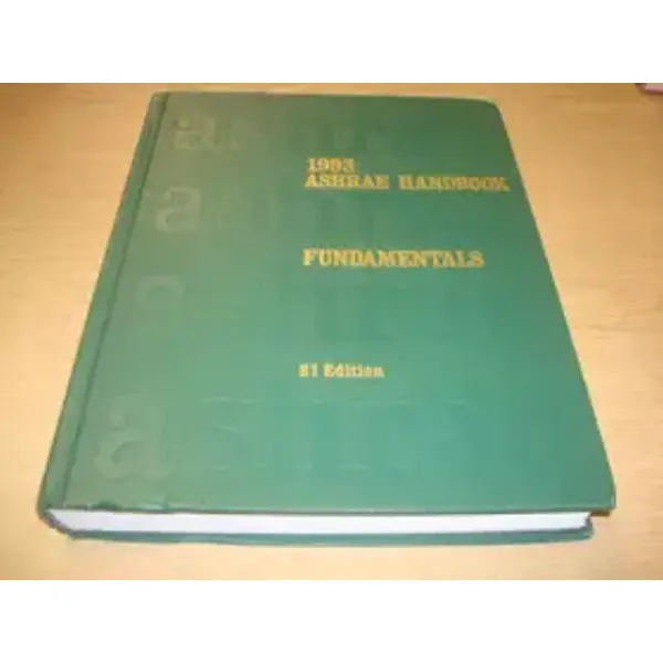 Fundamentals: 1993 Ashrae Handbook/ Systems International Metric System (ASHRAE HANDBOOK FUNDAMENTALS SYSTEMS-INTERNATIONAL METRIC SYSTEM)