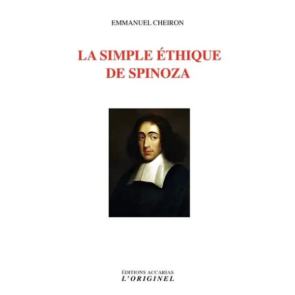 La simple Ethique de Spinoza