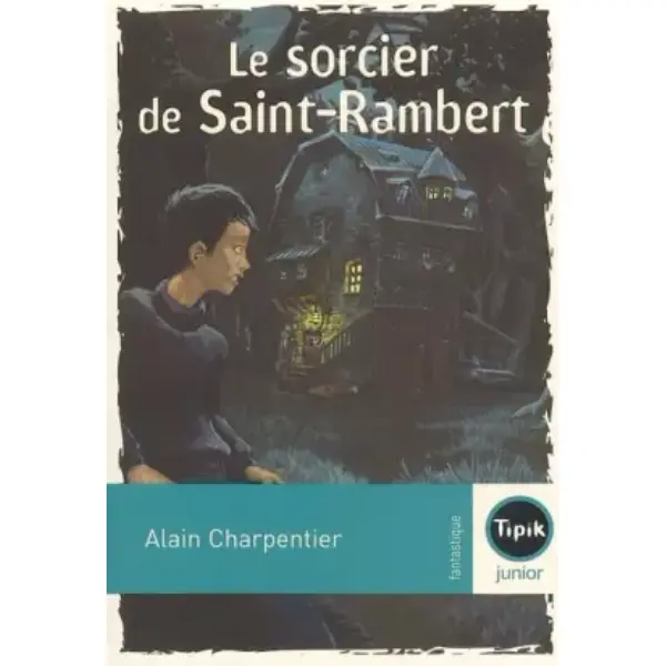 Le sorcier de Saint-Rambert