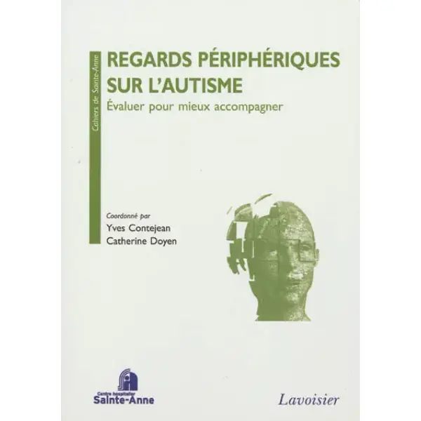 Regards périphériques sur l'autisme : évaluer pour mieux accompagner