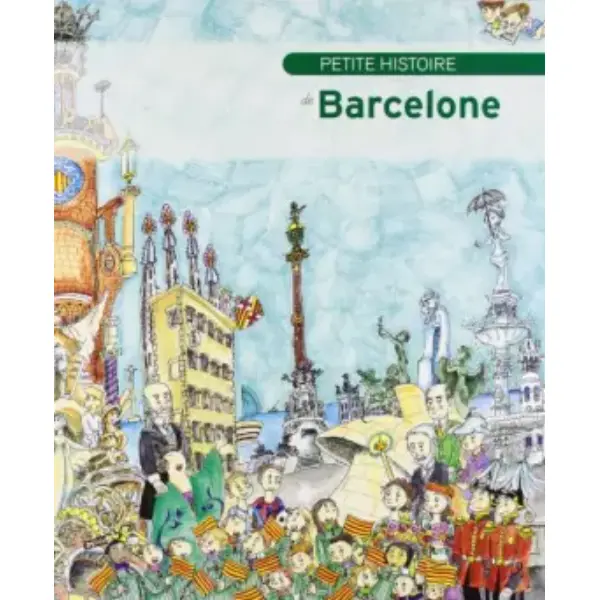 Petite histoire de Barcelone (Petites històries)