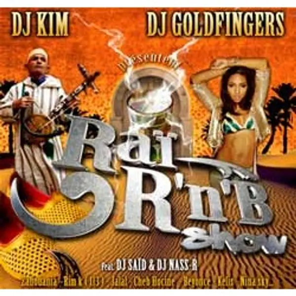 Dj Goldfingers "Raï RNB Show" Cd Plexi - Addictive Store