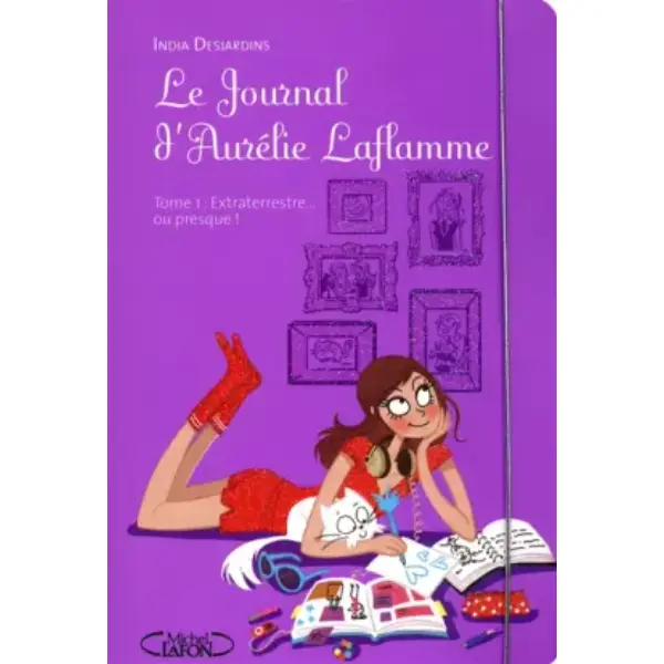Le Journal d'Aurélie Laflamme T01 Extraterrestre... Ou presque !