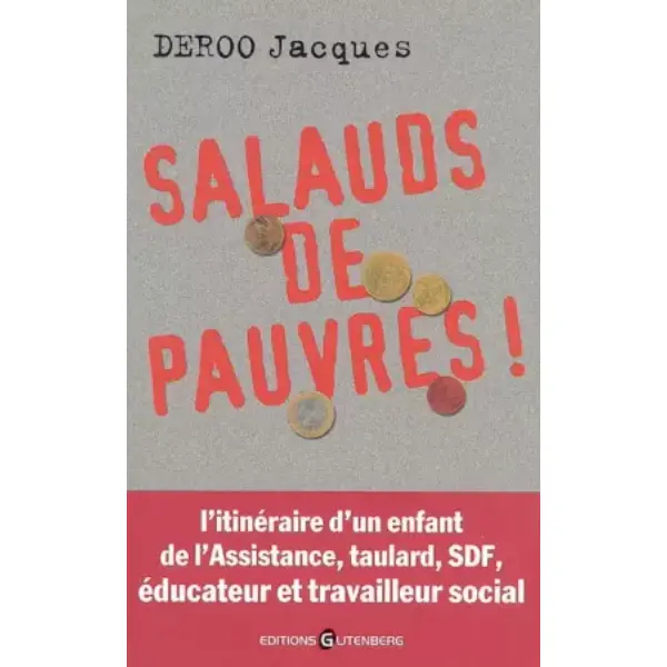 Salauds de pauvres !