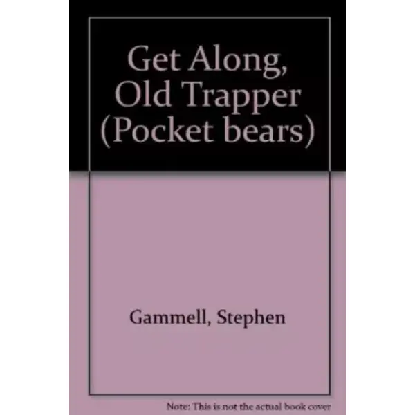 Get Along, Old Trapper