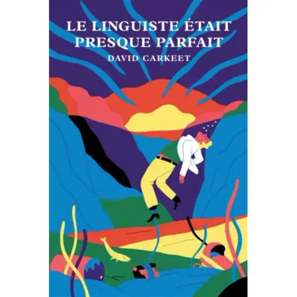 Le linguiste était presque parfait