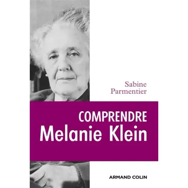 Comprendre Melanie Klein