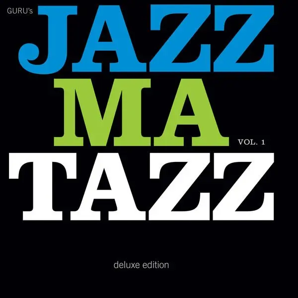 Guru – Jazzmatazz Volume: 1 - Deluxe Edition