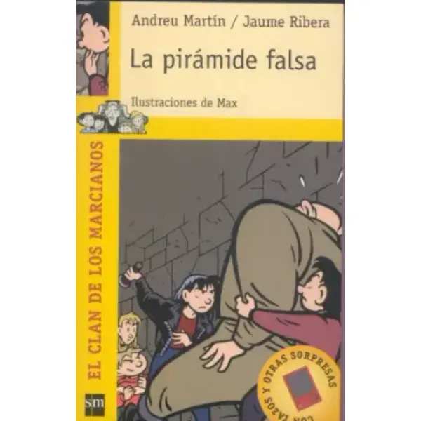 La pirámide falsa: 2 (El clan de los marcianos)