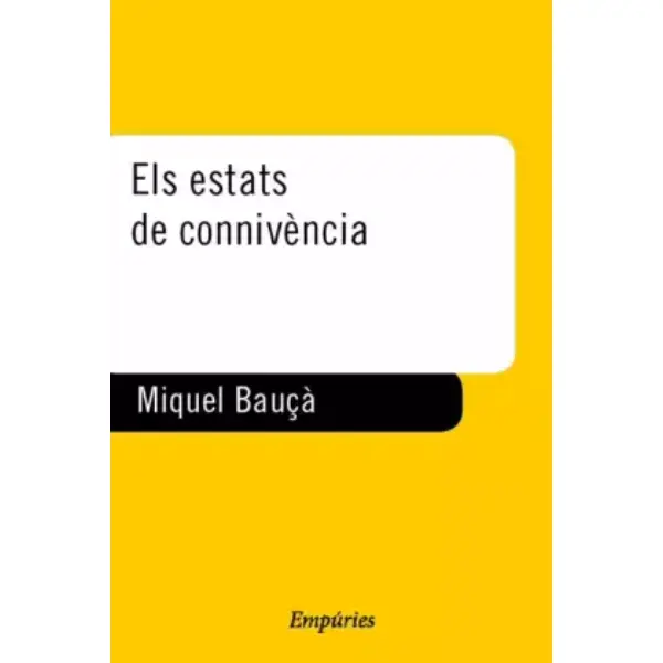 Els estats de connivència (EMPURIES NARRATIVA)