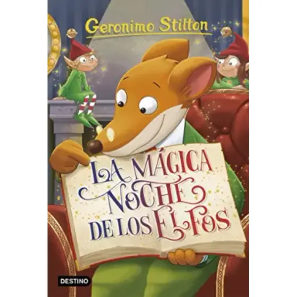 La mágica noche de los elfos: Geronimo Stilton 67