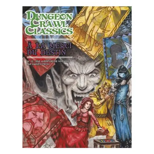 À LA MERCI DU DESTIN (Dungeon Crawl Classics)