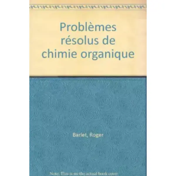 Problèmes résolus de chimie organique