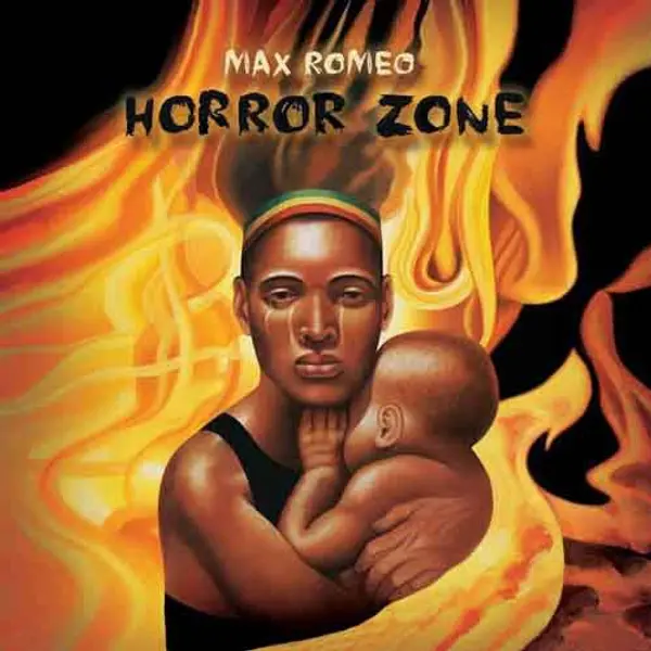 Max Romeo – Horror Zone