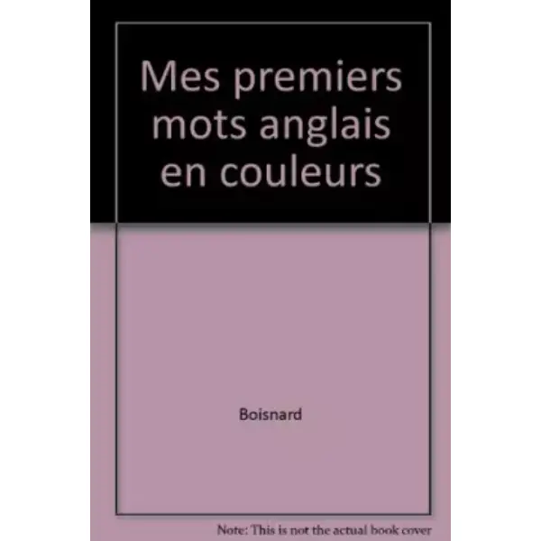 Mes premiers mots anglais en couleurs