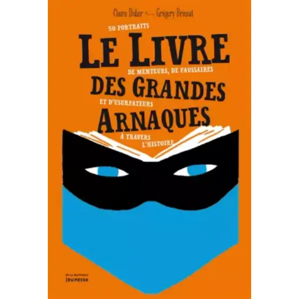Le livre des grandes arnaques