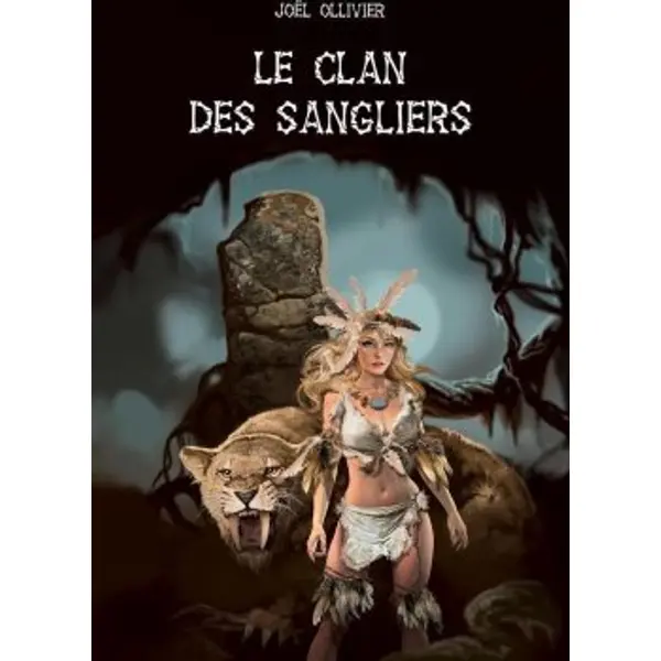 LE CLAN DES SANGLIERS