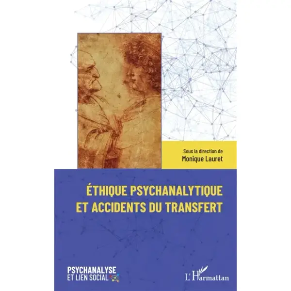 Ethique psychanalytique et accidents du transfert