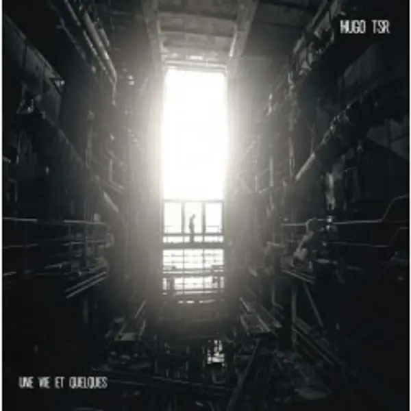Hugo Tsr "Une Vie Et Quelques" Vinyle Simple addictive 92
