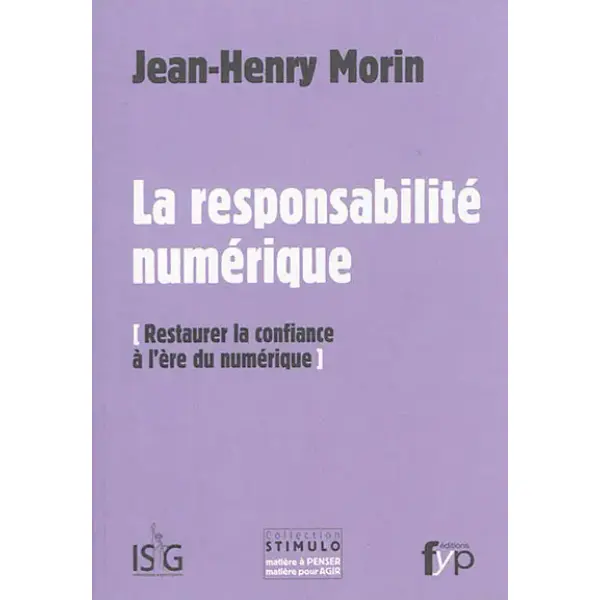 La responsabilité numérique : restaurer la confiance à l'ère du numérique