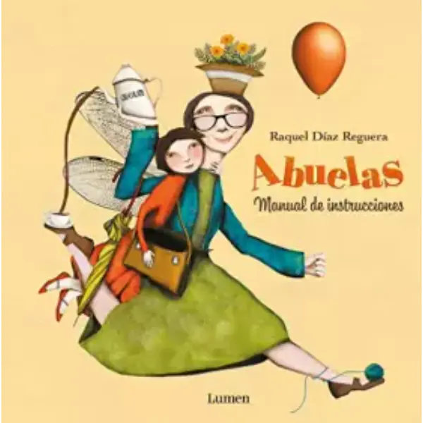 Abuelas. Manual de instrucciones (Lumen Ilustrados)