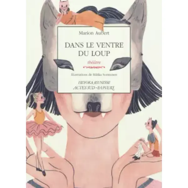 Dans le ventre du loup : Une histoire dansée des Trois petits cochons