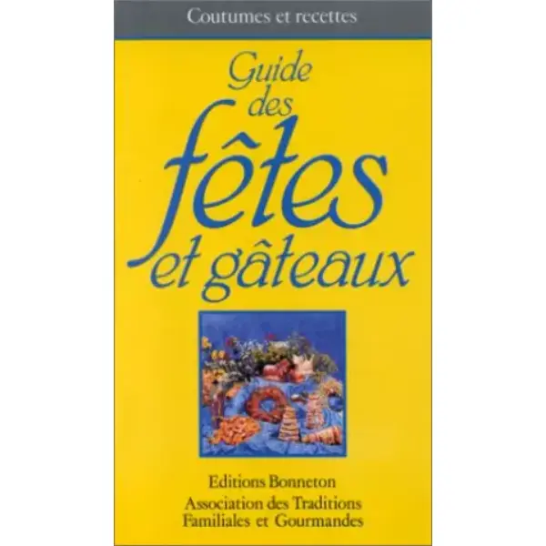 Guide des fêtes et gâteaux